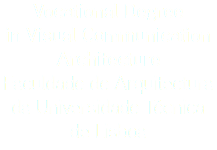 Vocational Degree
in Visual Communication Architecture
Faculdade de Arquitectura da Universidade Técnica de Lisboa