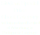 Student Special Prize
Ghost Category
3rd International Festival of Advertising in Portuguese Language
