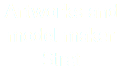 Artworks and model maker
Strat